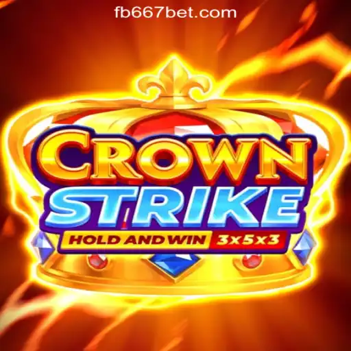 Crownstrike: An In-Depth Look at the Thrilling Game and 667bet.COM Oficial Slots Brasil #1