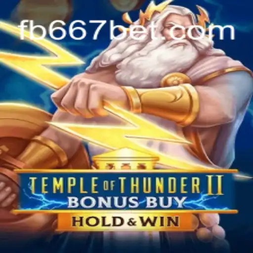 Exploring TempleofThunderIIBonusBuy: The Ultimate Gaming Experience with 667bet.COM Oficial Slots Brasil #1