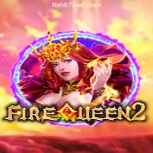 Explore FireQueen2: The Alluring World of 667bet.COM Oficial Slots Brasil #1