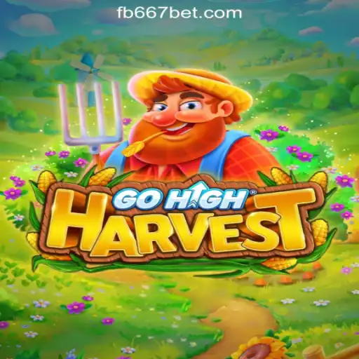 Exploring the Exciting World of GoHighHarvest and 667bet.COM Oficial Slots Brasil #1